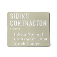 Funny Appreciation Day Siding Contractor Mousepad