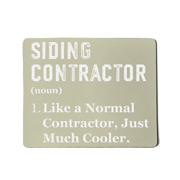 Funny Appreciation Day Siding Contractor Mousepad