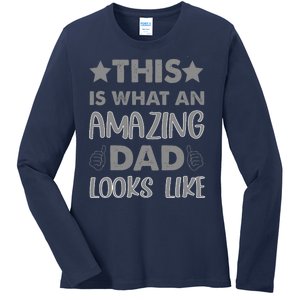 Funny Amazing Dad Looks Like Gift Ladies Long Sleeve Shirt