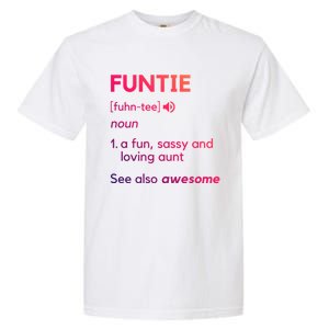 Funtie Aunt Definition Funny And Cool Auntie Great Gift Garment-Dyed Heavyweight T-Shirt