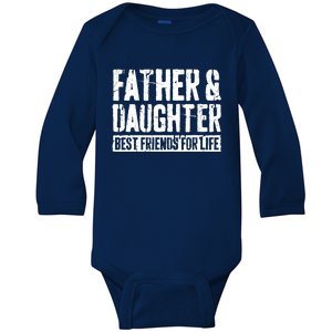 Father And Daughter Best Friends For Life Baby Long Sleeve Bodysuit