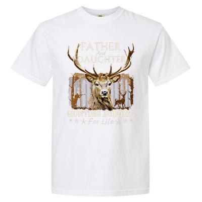 Father And Daughter Hunting Buddies For Life Gift Fo Garment-Dyed Heavyweight T-Shirt