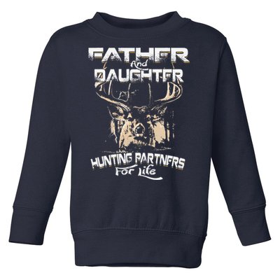 Father And Daughter Hunting Partners For Life Deer Hunter Toddler Sweatshirt