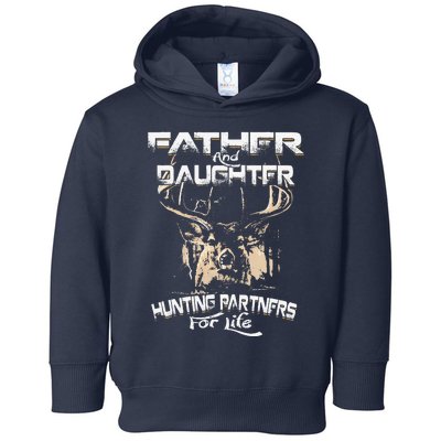 Father And Daughter Hunting Partners For Life Deer Hunter Toddler Hoodie