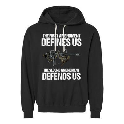 First Amendment Defines Us The Second Amendment Defends Us Garment-Dyed Fleece Hoodie