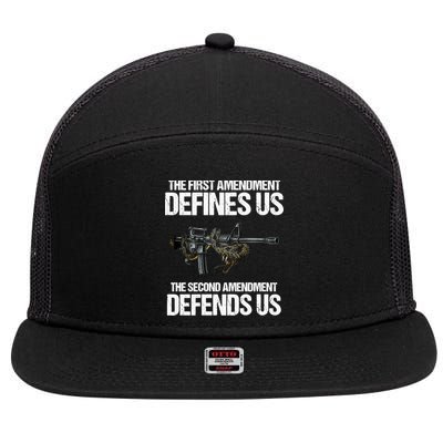 First Amendment Defines Us The Second Amendment Defends Us 7 Panel Mesh Trucker Snapback Hat