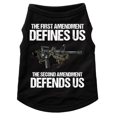 First Amendment Defines Us The Second Amendment Defends Us Doggie Tank