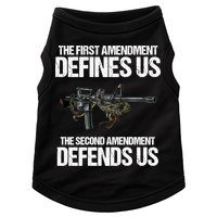 First Amendment Defines Us The Second Amendment Defends Us Doggie Tank