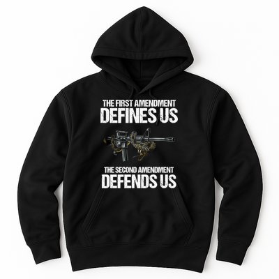 First Amendment Defines Us The Second Amendment Defends Us Hoodie