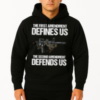 First Amendment Defines Us The Second Amendment Defends Us Hoodie