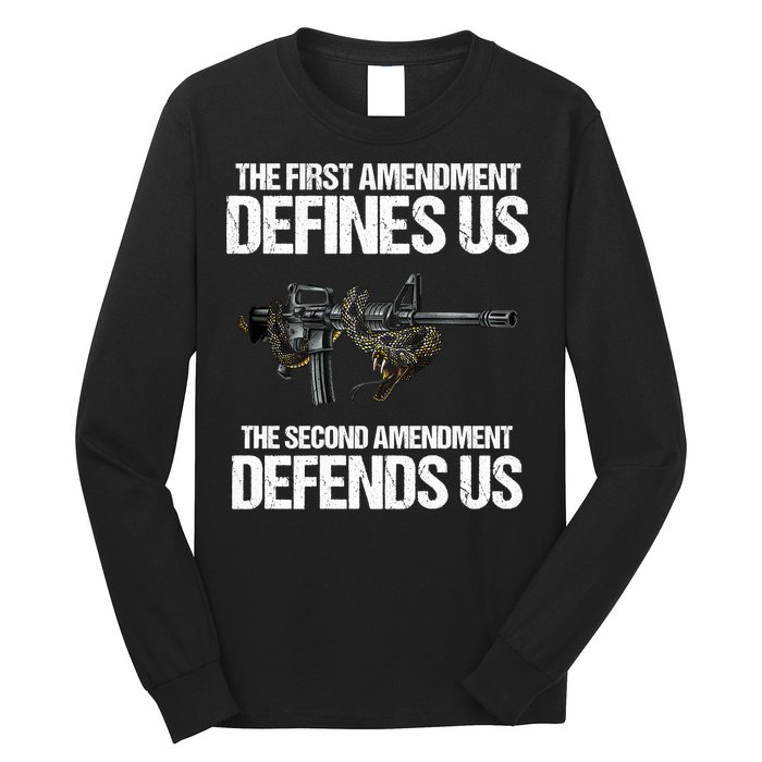 First Amendment Defines Us The Second Amendment Defends Us Long Sleeve Shirt