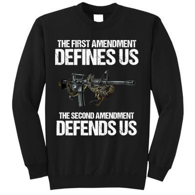 First Amendment Defines Us The Second Amendment Defends Us Sweatshirt