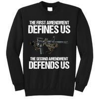 First Amendment Defines Us The Second Amendment Defends Us Sweatshirt