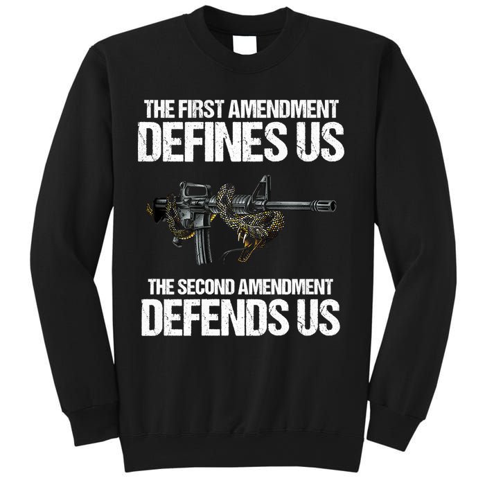 First Amendment Defines Us The Second Amendment Defends Us Sweatshirt