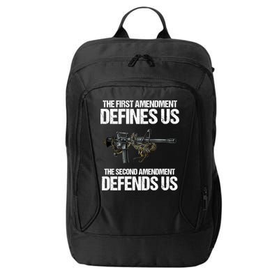 First Amendment Defines Us The Second Amendment Defends Us City Backpack