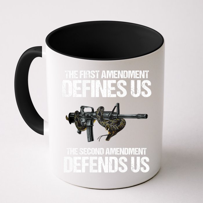 First Amendment Defines Us The Second Amendment Defends Us Mug