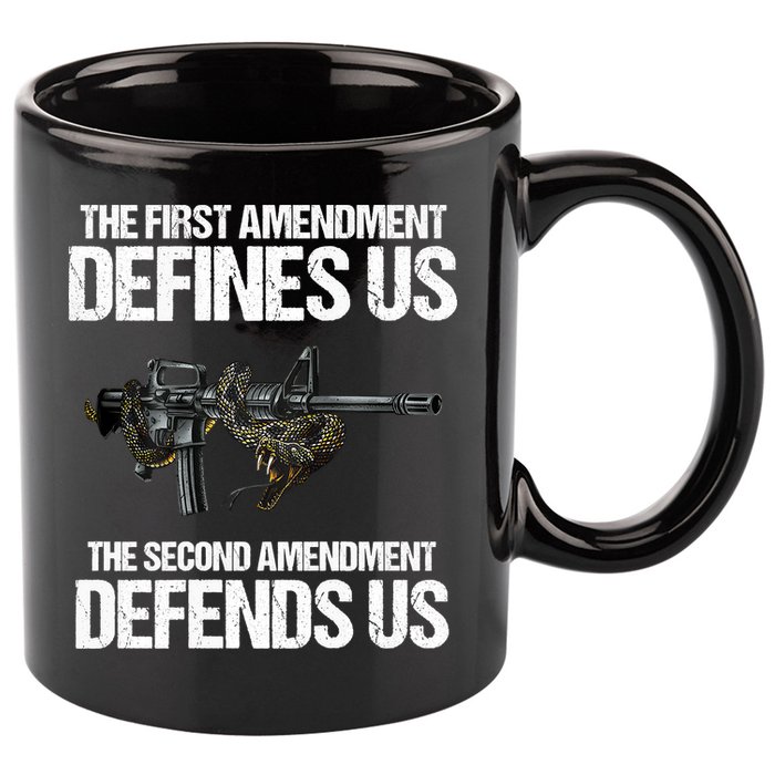 First Amendment Defines Us The Second Amendment Defends Us 11oz C Handle Ceramic Mug