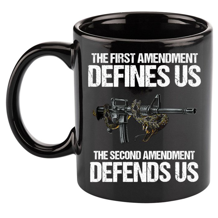 First Amendment Defines Us The Second Amendment Defends Us 11oz C Handle Ceramic Mug