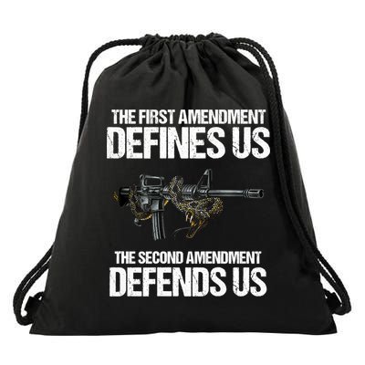 First Amendment Defines Us The Second Amendment Defends Us Drawstring Bag