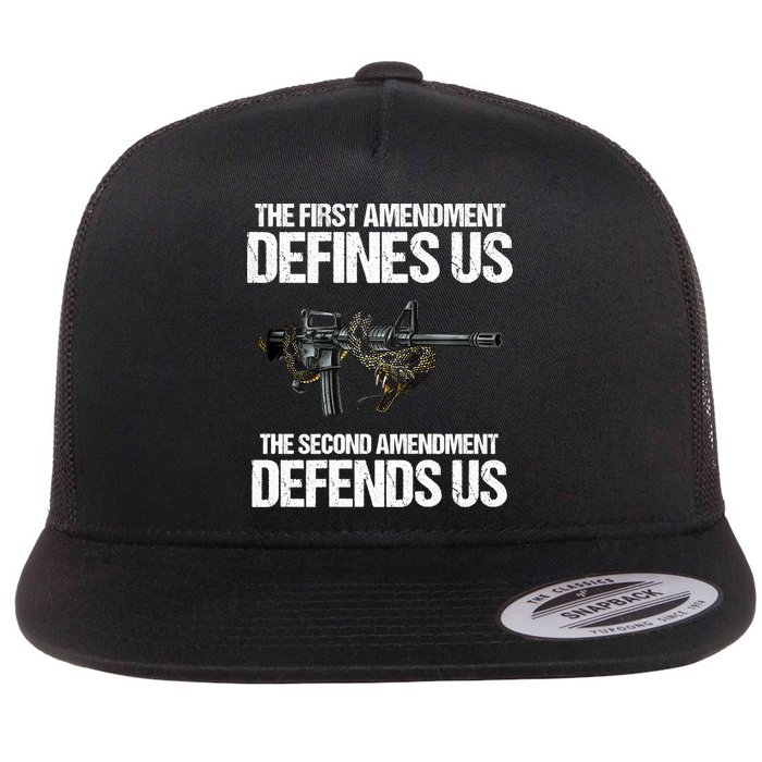 First Amendment Defines Us The Second Amendment Defends Us Flatbill Hat