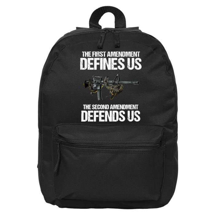 First Amendment Defines Us The Second Amendment Defends Us 16 in Basic Backpack
