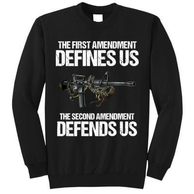 First Amendment Defines Us The Second Amendment Defends Us Tall Sweatshirt