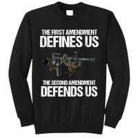 First Amendment Defines Us The Second Amendment Defends Us Tall Sweatshirt