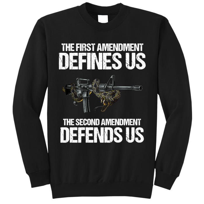 First Amendment Defines Us The Second Amendment Defends Us Tall Sweatshirt