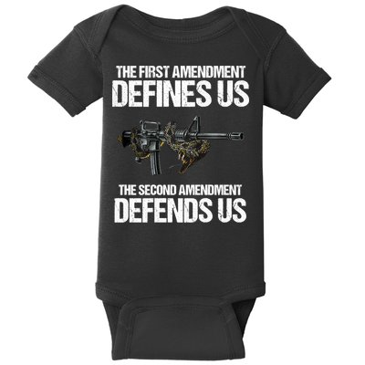 First Amendment Defines Us The Second Amendment Defends Us Baby Bodysuit
