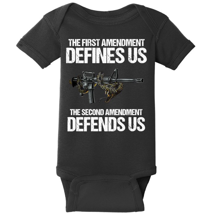 First Amendment Defines Us The Second Amendment Defends Us Baby Bodysuit