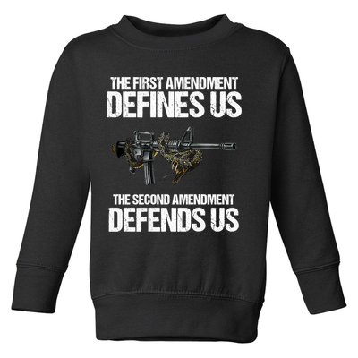 First Amendment Defines Us The Second Amendment Defends Us Toddler Sweatshirt