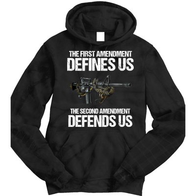 First Amendment Defines Us The Second Amendment Defends Us Tie Dye Hoodie