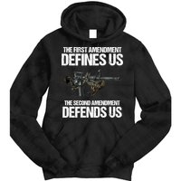 First Amendment Defines Us The Second Amendment Defends Us Tie Dye Hoodie