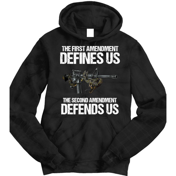 First Amendment Defines Us The Second Amendment Defends Us Tie Dye Hoodie