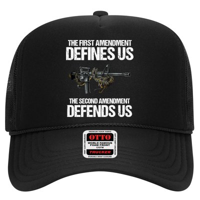 First Amendment Defines Us The Second Amendment Defends Us Trucker Hat