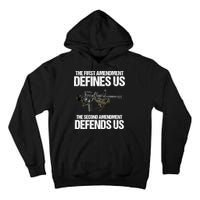 First Amendment Defines Us The Second Amendment Defends Us Tall Hoodie