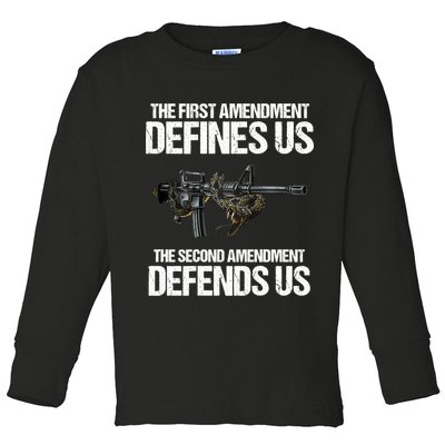 First Amendment Defines Us The Second Amendment Defends Us Toddler Long Sleeve Shirt