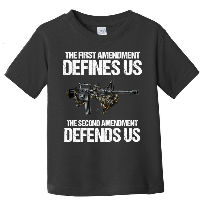 First Amendment Defines Us The Second Amendment Defends Us Toddler T-Shirt
