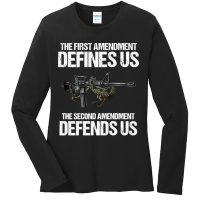 First Amendment Defines Us The Second Amendment Defends Us Ladies Long Sleeve Shirt