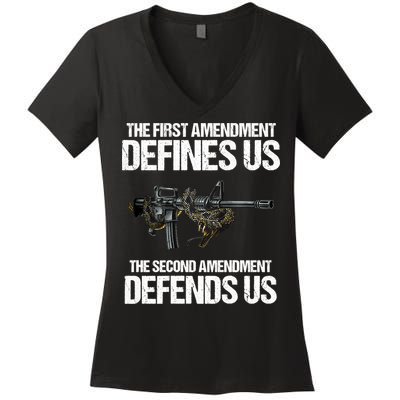 First Amendment Defines Us The Second Amendment Defends Us Women's V-Neck T-Shirt