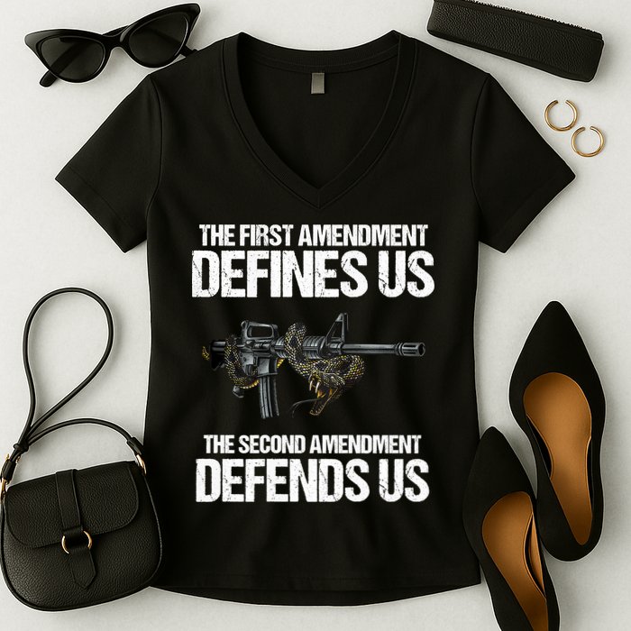 First Amendment Defines Us The Second Amendment Defends Us Women's V-Neck T-Shirt