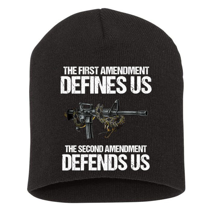 First Amendment Defines Us The Second Amendment Defends Us Short Acrylic Beanie