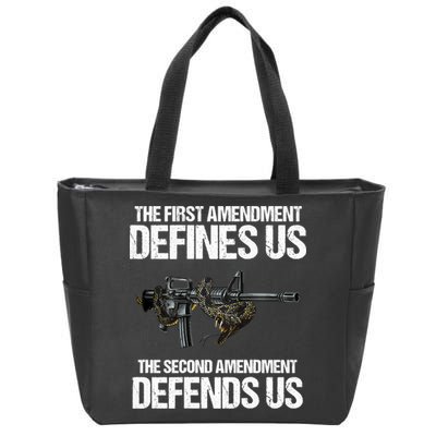 First Amendment Defines Us The Second Amendment Defends Us Zip Tote Bag