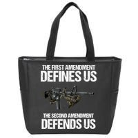 First Amendment Defines Us The Second Amendment Defends Us Zip Tote Bag