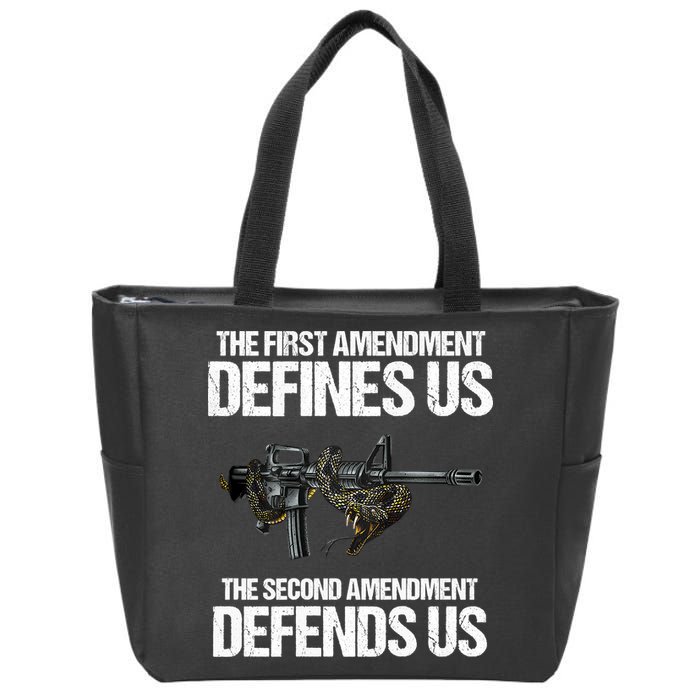 First Amendment Defines Us The Second Amendment Defends Us Zip Tote Bag