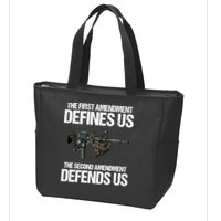 First Amendment Defines Us The Second Amendment Defends Us Zip Tote Bag