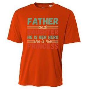 Father And Daughter He Is Her Hero She Is His Princess Funny Gift Cooling Performance Crew T-Shirt