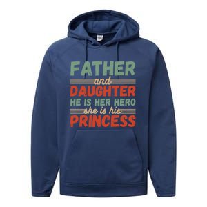 Father And Daughter He Is Her Hero She Is His Princess Funny Gift Performance Fleece Hoodie