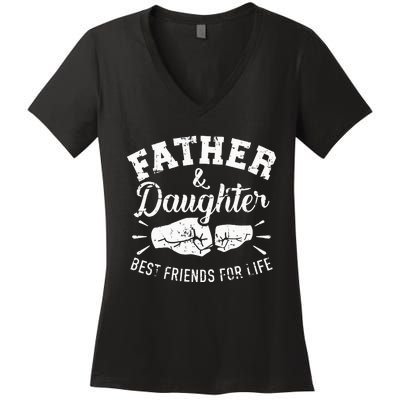 Father And Daughter Best Friends For Life Women's V-Neck T-Shirt