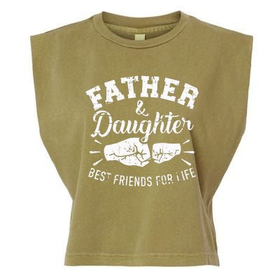 Father And Daughter Best Friends For Life Garment-Dyed Women's Muscle Tee